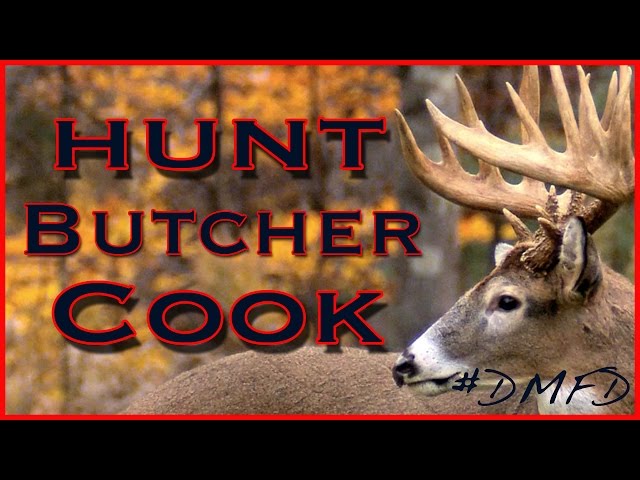 deer hunt clean cook