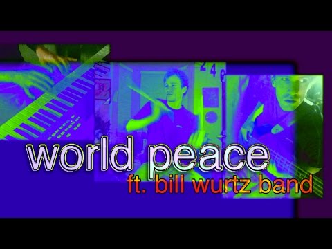 world peace (ft. bwb)