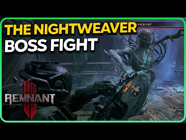 The Nightweaver Boss Fight - Remnant 2
