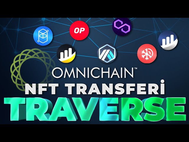 How To Profit More With Omnichain Nft ? | Traverse Omnichain Internetwork Transfer !