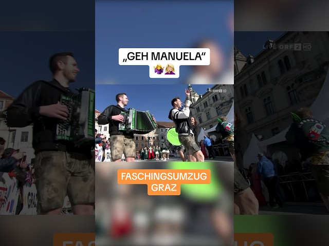 „GEH MANUELA“ 🤷‍♀️🤦🏼‍♀️ #LIVE beim Faschingsumzug in Graz 🇦🇹