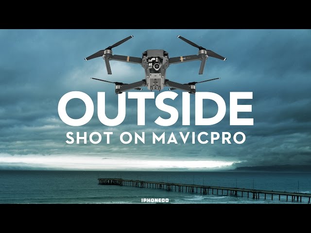 Outside — Shot on DJI Mavic Pro — In Depth Review Part 3/3 [4K]
