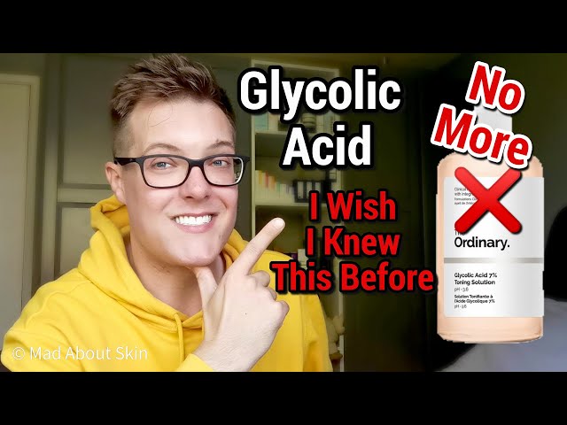 Why I No Longer Use GLYCOLIC ACID - Glycolic Acid Explored