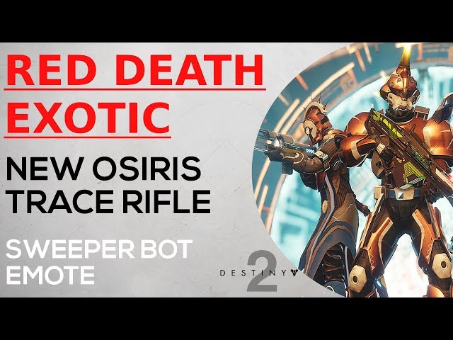 Destiny 2  - Red Death Hand Cannon - Curse of Osiris Trace Rifle - New Armour Revealed