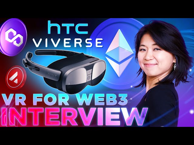 HTC VR for Web3: VIVERSE Powered by Ethereum & Avalanche! | Pearly Chen interview