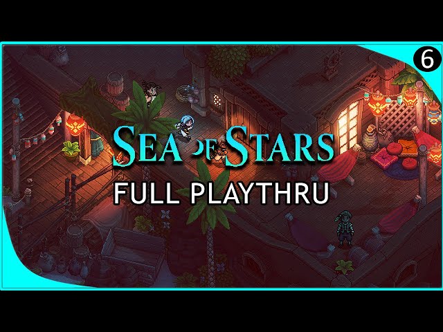 Sea of Stars | Episode 6 | Voice Acted