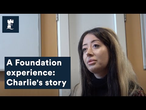 A Foundation experience - Charlie's story | University of Nottingham
