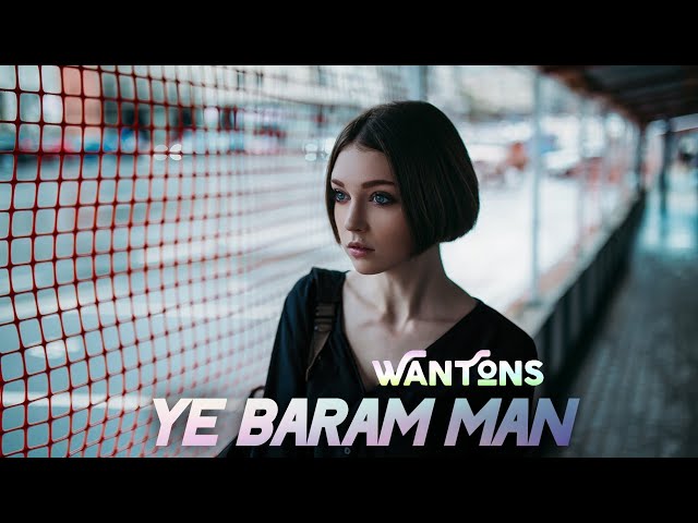 Wantons - Ye Baram Man | REMIX BY IVELOMIA