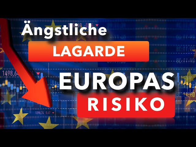 Die ängstliche Lagarde ist das Europa-Risiko