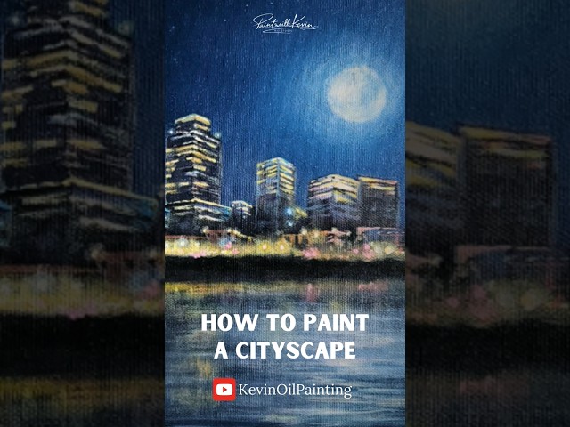How to Paint a Cityscape