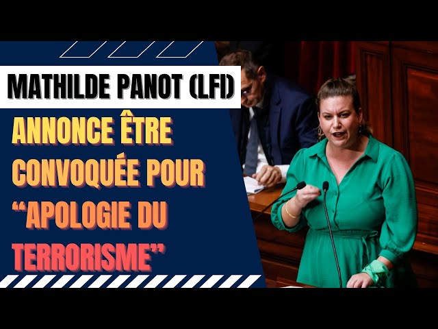 Mathilde Panot annonce être convoquée pour « apologie du terrorisme »