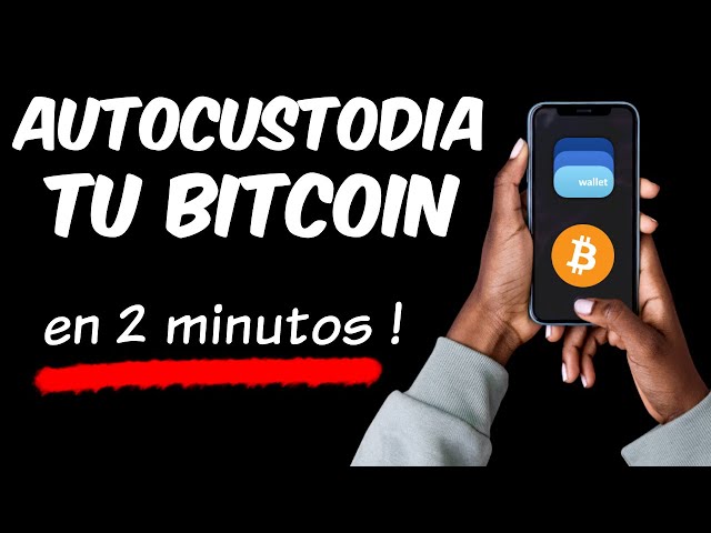 Autocustodia Bitcoin en tu Smartphone