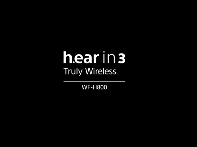 Sony WF-H800 Truly Wireless Earbuds Official Product Video