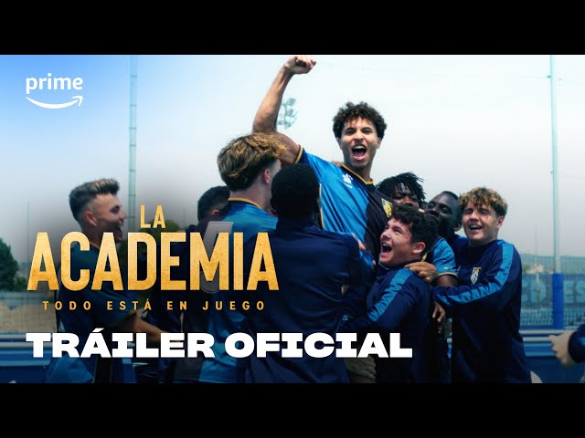 La Academia. Todo está en juego – Tráiler Oficial | Prime Video España