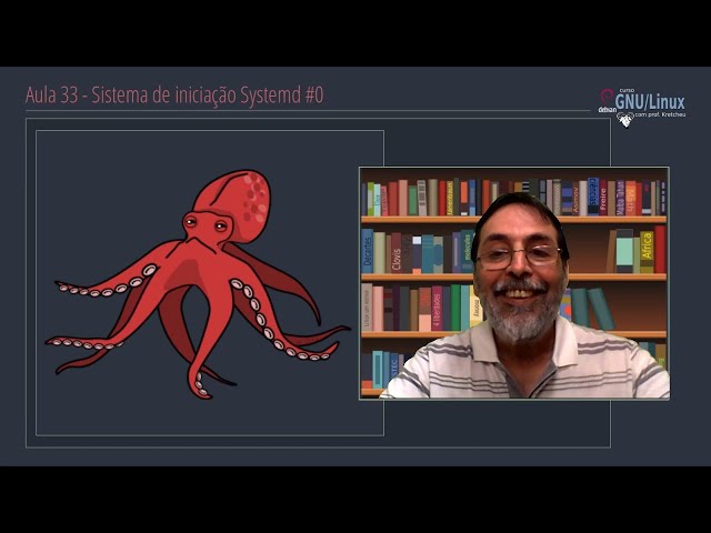 🟠 Curso GNU Linux - Aula 33 - Sistema de iniciação systemd