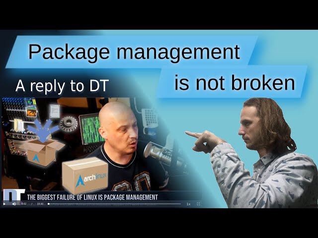 Package management on Linux is just fine - a response to DistroTube
