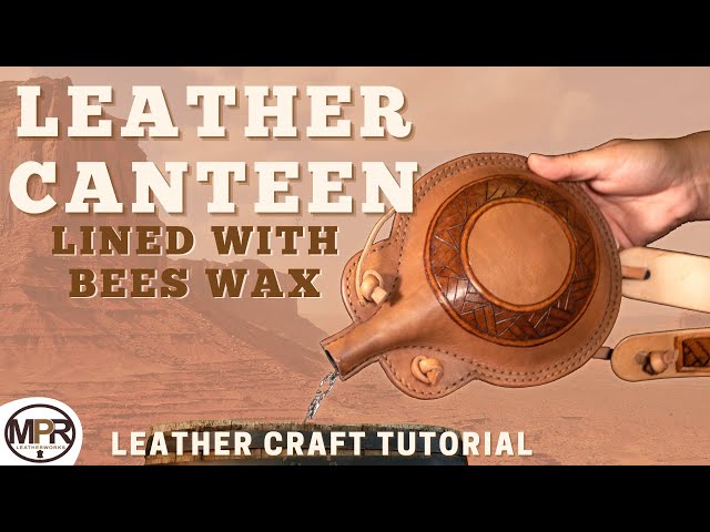 How to make a Leather Canteen l MPR Leatherworks