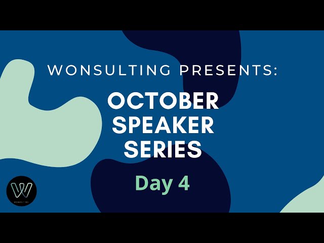 October Speaker Series DAY 4: Understanding your Dream | WonsultingCareer in Creatives