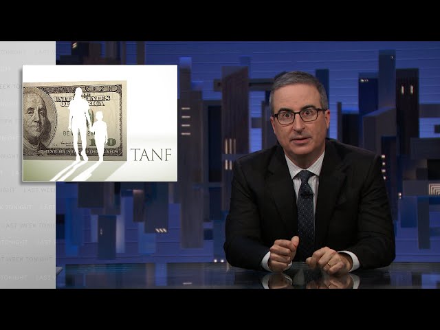 TANF: Last Week Tonight with John Oliver (HBO)