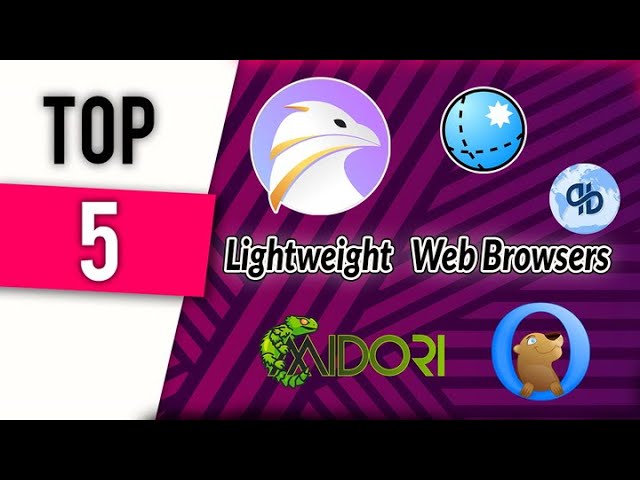 Top 5 Lightweight Web Browsers for Linux