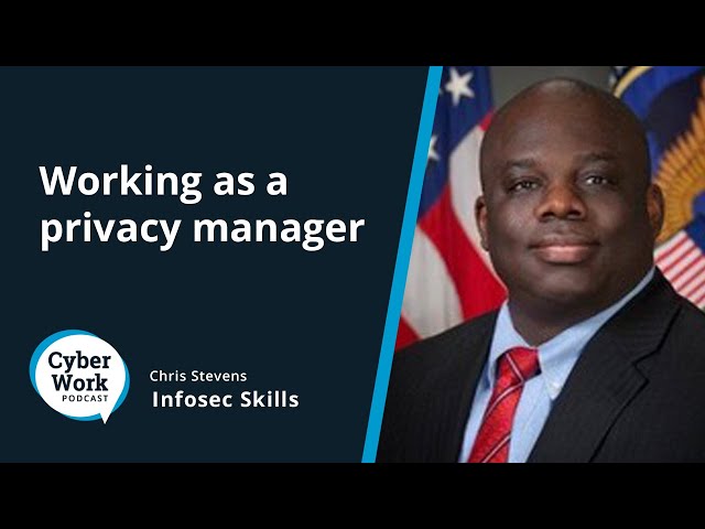 Working as a privacy manager | Cybersecurity Career Series