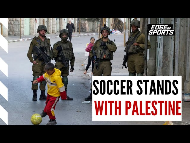 Even soccer is a target in Israel's war on Palestine w/Abdullah Al-Arian | Edge of Sports