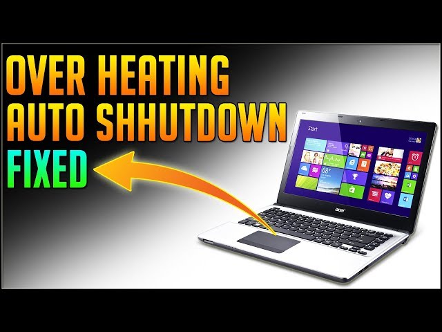 How to fix Laptop Over Heating and Auto Shutdown Problem | 100% Working Method