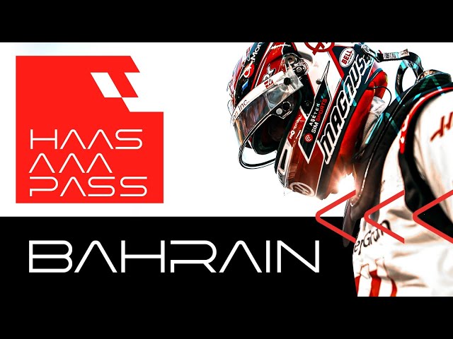 Haas Triple-A Pass: Bahrain Grand Prix
