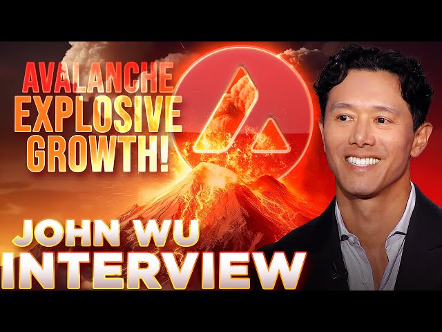 Avalanche Set For Explosive Growth!🔥John Wu INTERVIEW🔺