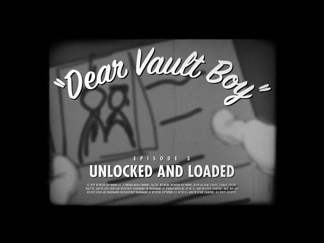 Dear Vault Boy - Unlocked and Loaded