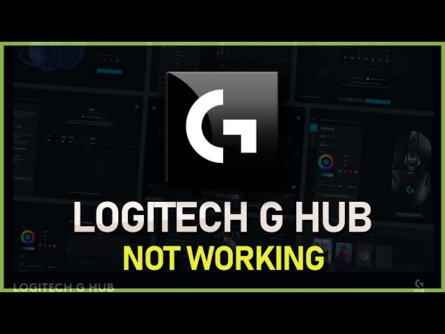 How To Fix Logitech G Hub Not Opening or Not Working