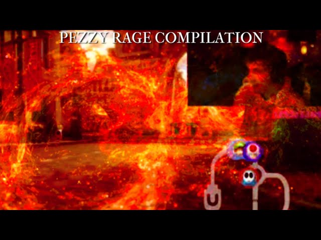 Pezzy Rage Compilation