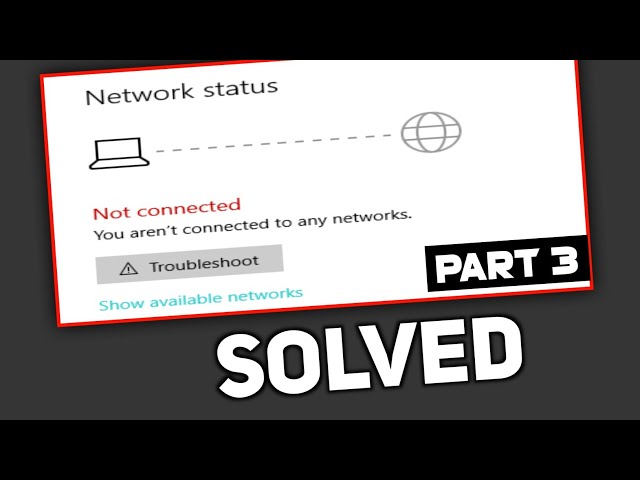 You Are Not Connected to Any Network Windows 10,11💥 Fix Wi-Fi - Part 3