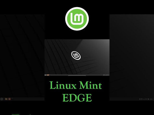 Linux Mint EDGE  #linux #linuxmint