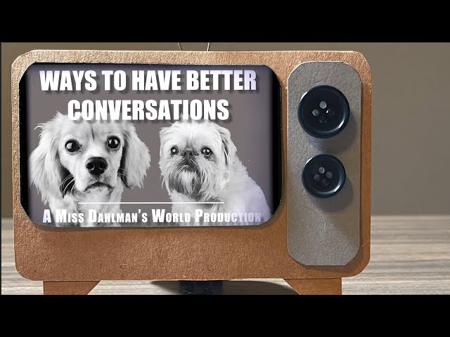 Ways To Have Better Conversations: A Lesson For Kids