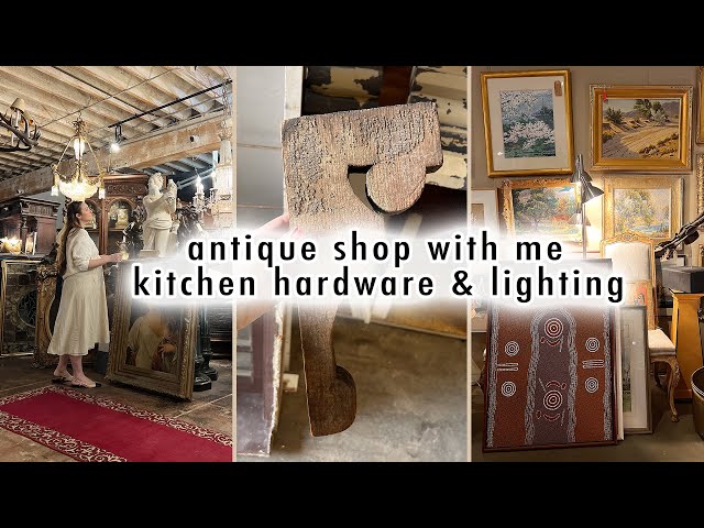 come ANTIQUE SHOPPING with me *kitchen hardware & lighting*