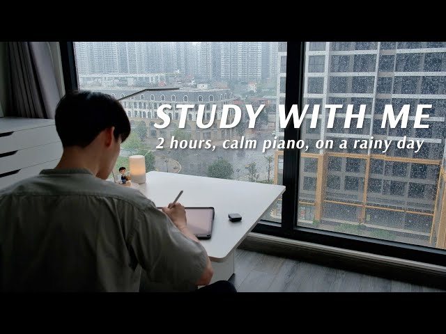 2-HOUR STUDY WITH ME ON A RAINY DAY  | 🎹 Calm Piano, Soft Rain | Pomodoro (25/5)