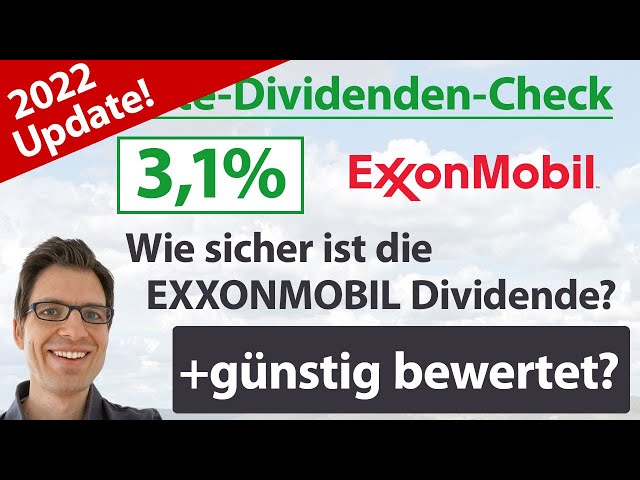 Exxon Mobil Aktienanalyse 2022: Wie sicher ist die Dividende? (+günstig bewertet?)
