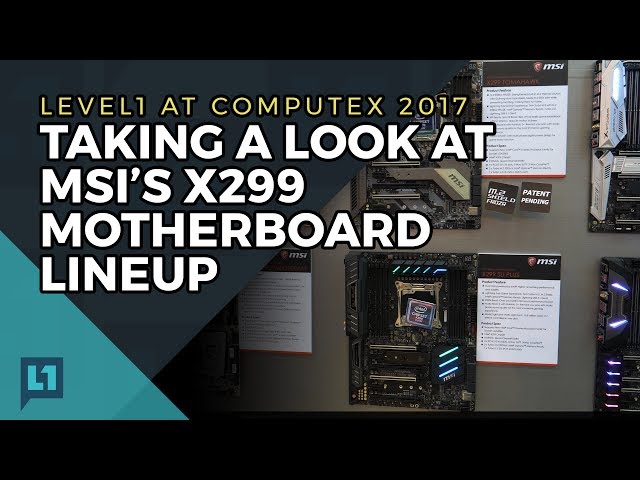 MSI X299 Motherboard Lineup at Computex: Killer Extend and MysticLight (SteelSeries engine)