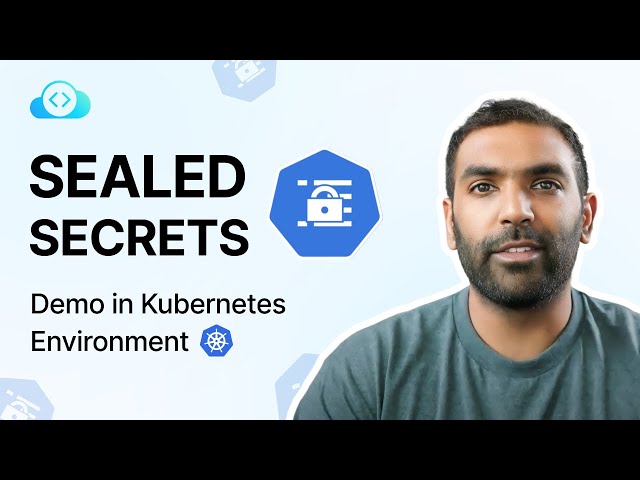 Sealed Secrets: Safeguarding Your Kubernetes Secrets | Step By Step Tutorial | KodeKloud