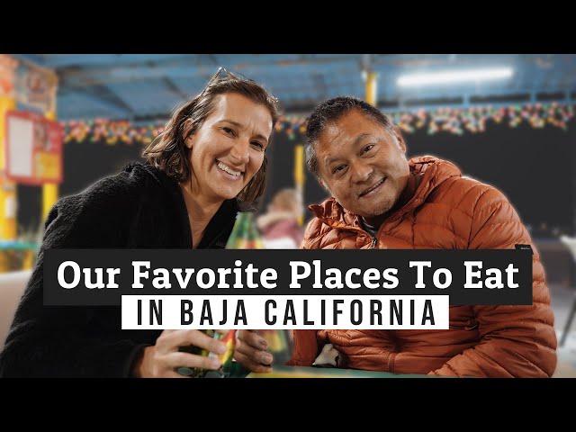 You HAVE To Eat At These Places In Baja California