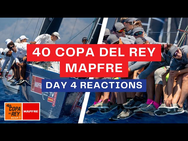 40 Copa del Rey MAPFRE | Day 4 Reactions
