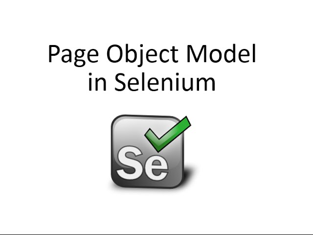 Page Object Model in Selenium Webdriver Step by Step Guide