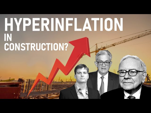 Hyperinflation and Labor Shortage in Construction | Buffett, Michael Burry, Jerome Powell & more
