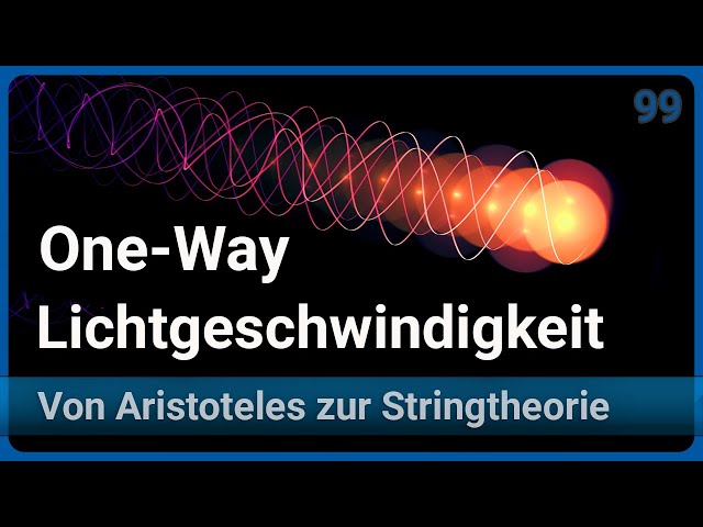 Ist Licht in allen Richtungen gleich schnell? • Aristoteles zur Stringtheorie (99) | Josef M. Gaßner