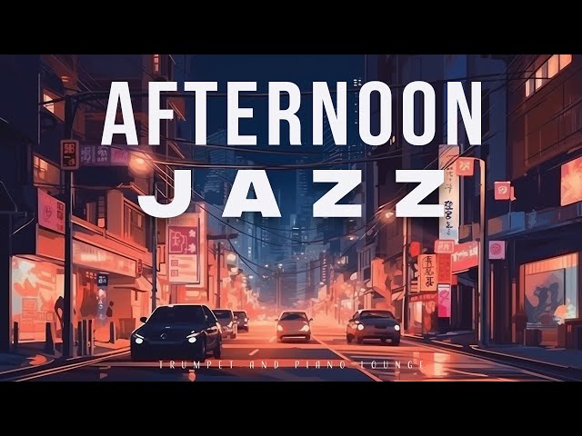 Afternoon Jazz | Trumpet and Piano | Lounge Music