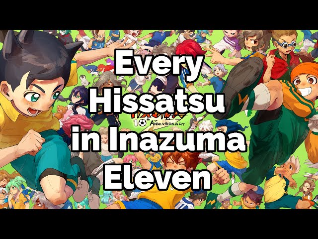 Every Hissatsu Technique in Inazuma Eleven (OG - Orion)