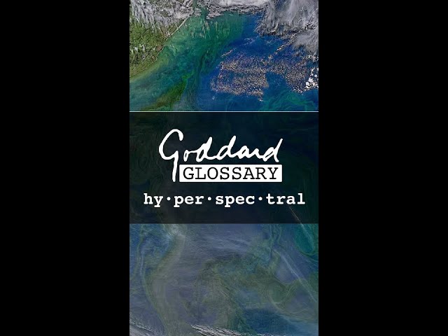 Goddard Glossary: Hyperspectral