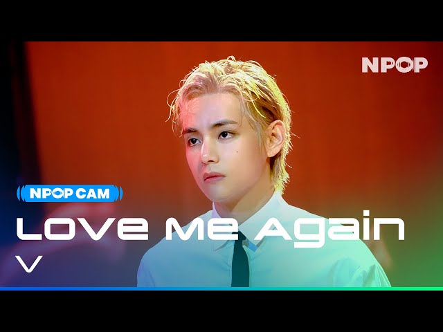 (4K) [NPOP CAM] V 'Love Me Again' Face cam ver. l NPOP V SPECIAL EP(20230909)