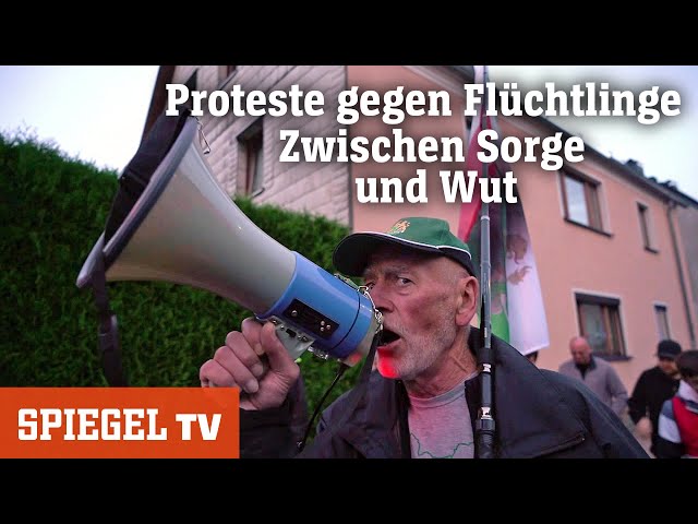 Proteste gegen Flüchtlinge: Zwischen Sorge und Wut | SPIEGEL TV